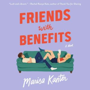 Friends with Benefits, Marisa Kanter