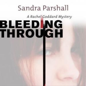 Bleeding Through, Sandra Parshall