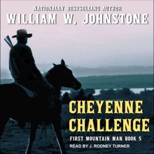 Cheyenne Challenge, William W. Johnstone