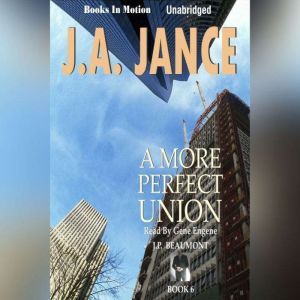 A More Perfect Union, J.A. Jance