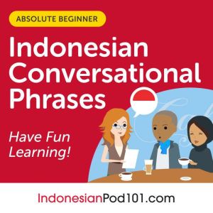 Conversational Phrases Indonesian Aud..., Innovative Language Learning LLC