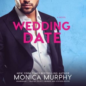 Wedding Date, Monica Murphy