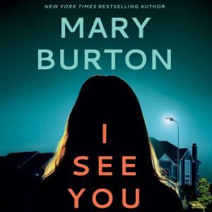 I See You, Mary Burton