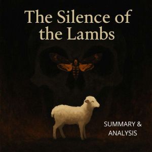 The Silence of the Lambs: Book summary & analysis