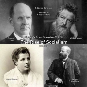 The Rise of Socialism, Eugene V.  Debs