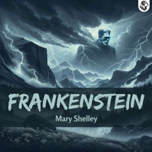 Frankenstein, Mary Shelley