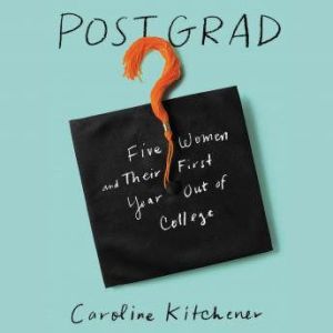 Post Grad, Caroline Kitchener