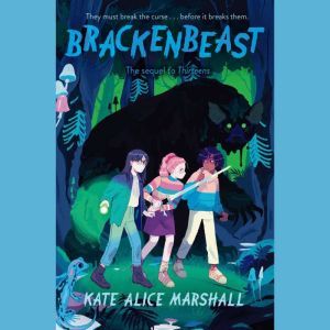 Brackenbeast, Kate Alice Marshall