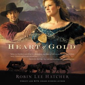 Heart of Gold, Robin Lee Hatcher