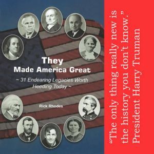 They Made America Great 31 Endearin..., Rick Rhodes