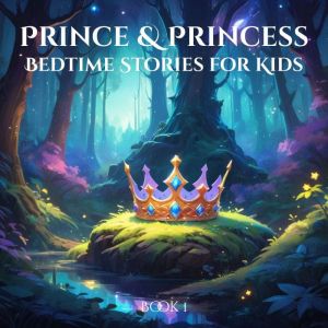 Prince and Princess Bedtime Stories f..., Sam Johnson