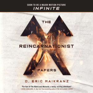 The Reincarnationist Papers, D. Eric Maikranz