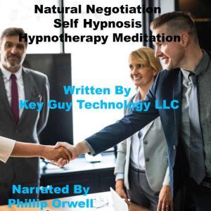 Natural Negotiation Skills Self Hypno..., Key Guy Technology LLC