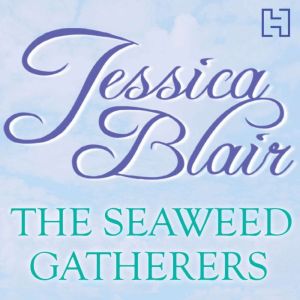 The Seaweed Gatherers, Jessica Blair
