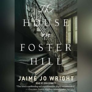 The House on Foster Hill, Jaime Jo Wright