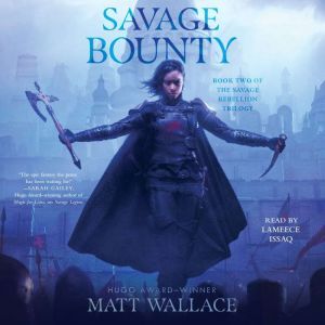 Savage Bounty, Matt Wallace