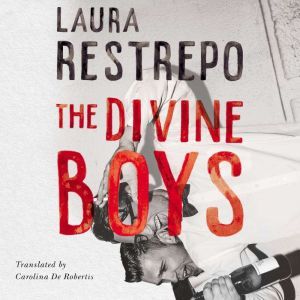 The Divine Boys, Laura Restrepo