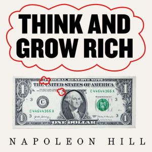 Think and Grow Rich, Napoleon Hill
