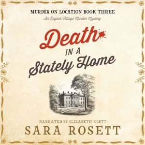 Death in a Stately Home: An English Village Murder Mystery