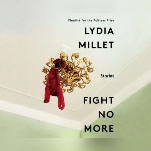 Fight No More, Lydia Millet