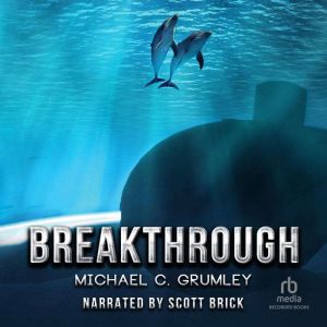 Breakthrough, Michael C. Grumley