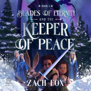 Blades of Eternity and the Keeper of Peace