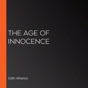 The Age Of Innocence, Edith Wharton