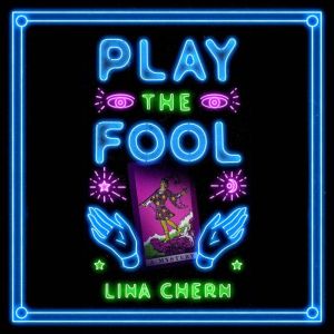 Play the Fool, Lina Chern