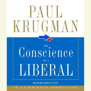 The Conscience of a Liberal, Paul Krugman