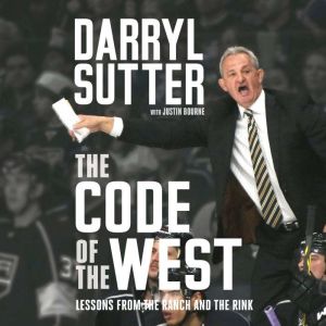 The Code of the West, Darryl Sutter