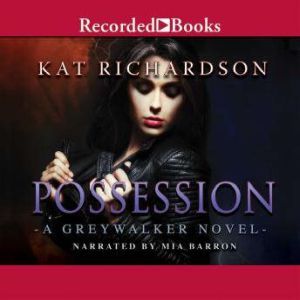 Possession, Kat Richardson