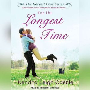For the Longest Time, Kendra Leigh Castle