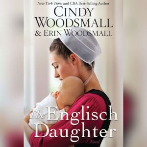 The Englisch Daughter, Cindy Woodsmall