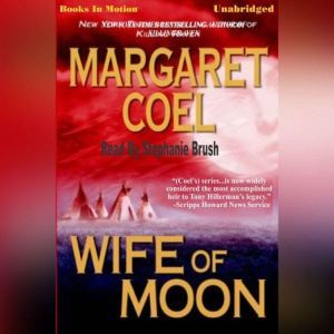 Wife Of Moon, Margaret Coel