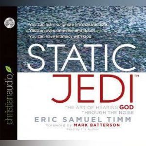Static Jedi, Eric Samuel Timm