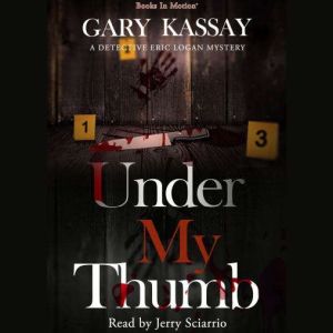 Under My Thumb, Gary