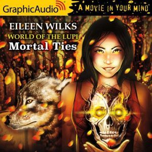 Mortal Ties, Eileen Wilks