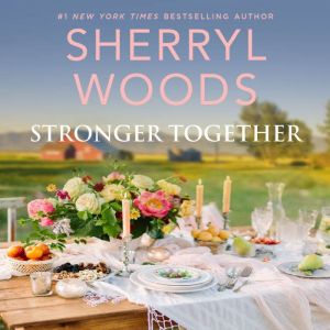 Stronger Together, Sherryl Woods