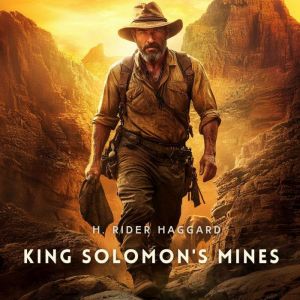 King Solomons Mines, H. Rider Haggard