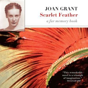 Scarlet Feather, Joan Grant