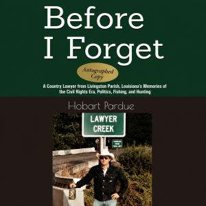 Before I Forget, Hobart Pardue