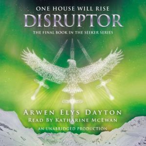 Disruptor, Arwen Elys Dayton