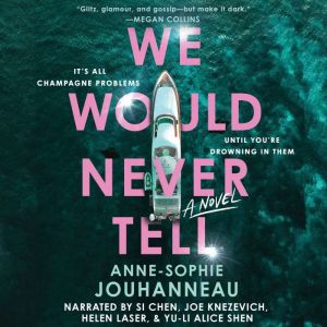 We Would Never Tell, AnneSophie Jouhanneau
