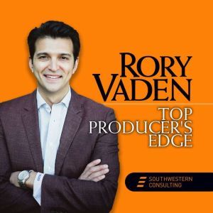 Top Producers Edge, Rory Vaden