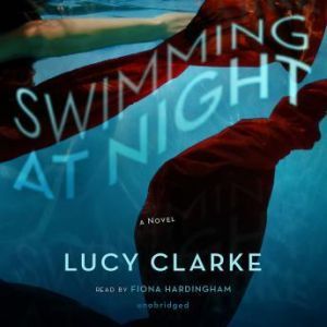 Swimming at Night, Lucy Clarke