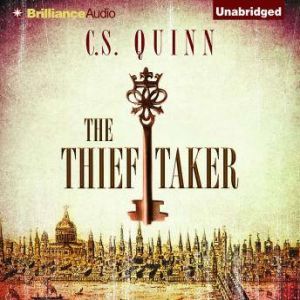 The Thief Taker, C. S. Quinn