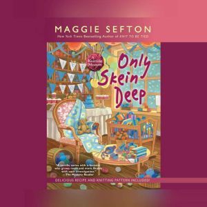 Only Skein Deep, Maggie Sefton