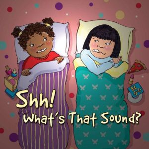 Shh! Whats That Sound?, Joann Cleland