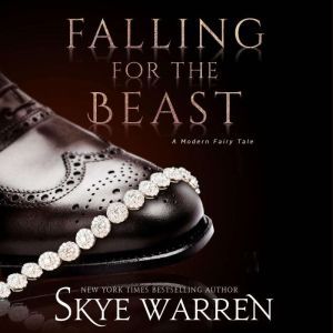 Falling for the Beast, Skye Warren