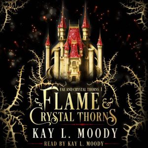 Flame and Crystal Thorns